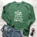 Because He First Loved Us Love Printed Hoodie